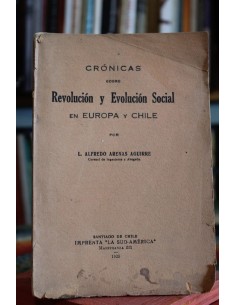 Crónicas sobre Revolución y Evolución Social en Europa y Chile (Usado)