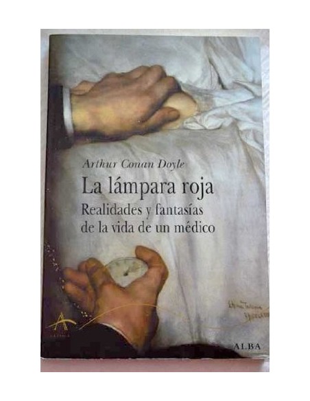 La lámpara roja / Realidades y fantasias de la vida de un médico (Nuevo) La lámpara roja / Realidades y fantasias de la vida de un médico (Nuevo)