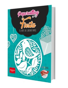 Papercutting Fiesta. El arte de cortar papel (Nuevo)