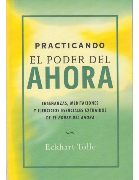 Practicando el poder del ahora (Nuevo)