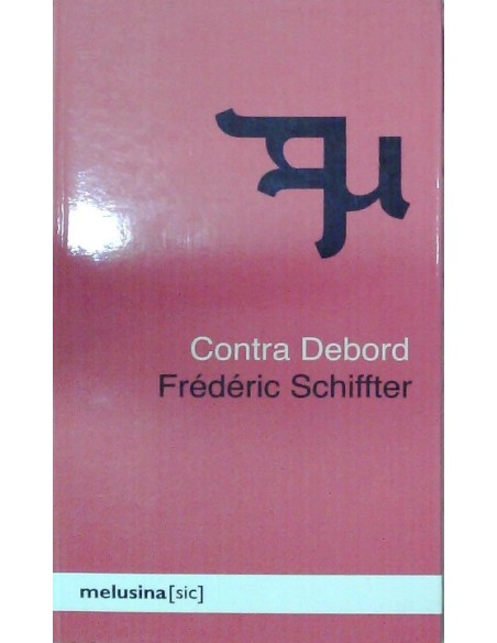 Contra Debord (Nuevo) Contra Debord (Nuevo)