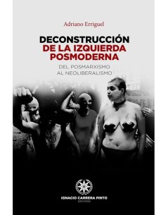 Deconstrucción de la izquierda posmoderna (Nuevo)