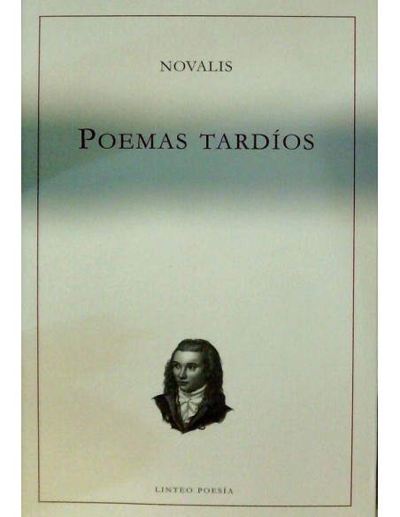 Poemas Tardíos (Novalis) (Nuevo) Poemas Tardíos (Novalis) (Nuevo)