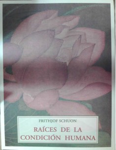 Raíces de la condicion humana (Nuevo)