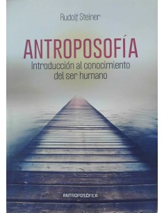 Antroposofía (introducción al conocimiento del ser humano) (Nuevo)