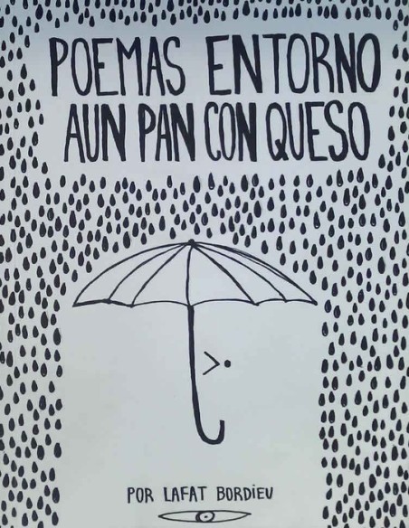 Poemas entorno aún pan con queso (Nuevo) Poemas entorno aún pan con queso (Nuevo)