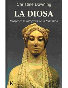 La diosa. Imágenes mitológicas de lo femenino (Nuevo)