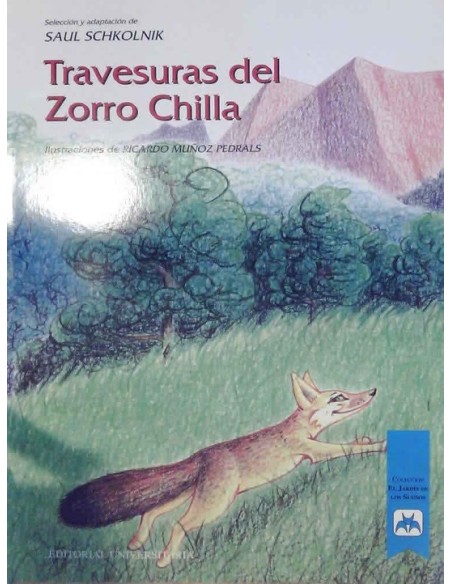 Travesuras del Zorro Chilla (Nuevo) Travesuras del Zorro Chilla (Nuevo)