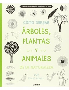Cómo dibujar árboles, plantas y animales de la naturaleza (Nuevo)