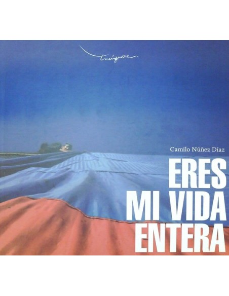 Eres mi vida entera (Nuevo) Eres mi vida entera (Nuevo)