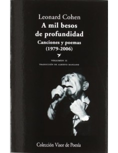 A mil besos de profundidad. Canciones y poemas (1979-2006) (Nuevo)