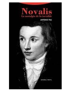 Novalis. La nostalgia de lo invisible (Nuevo)