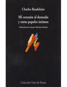Mi corazón al desnudo y otros papeles íntimos (Nuevo)