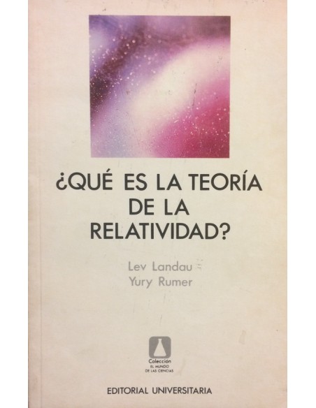 ¿Qué es la teoría de la relatividad? (Nuevo) ¿Qué es la teoría de la relatividad? (Nuevo)