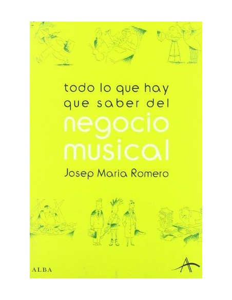 Todo lo que hay que saber del negocio musical (Nuevo)