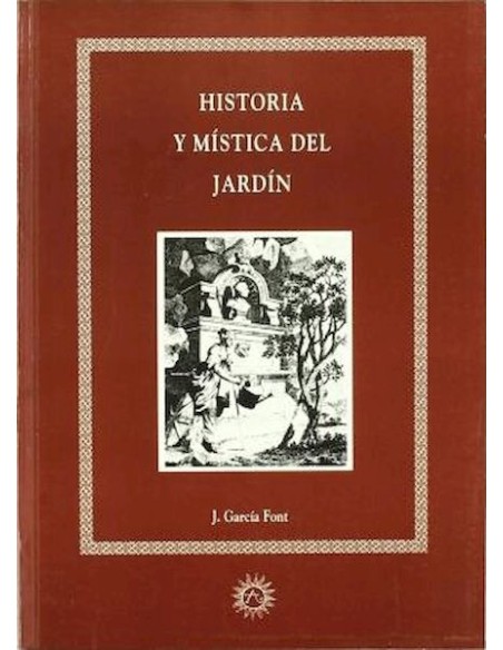 Historia y mistica del jardin (Nuevo)