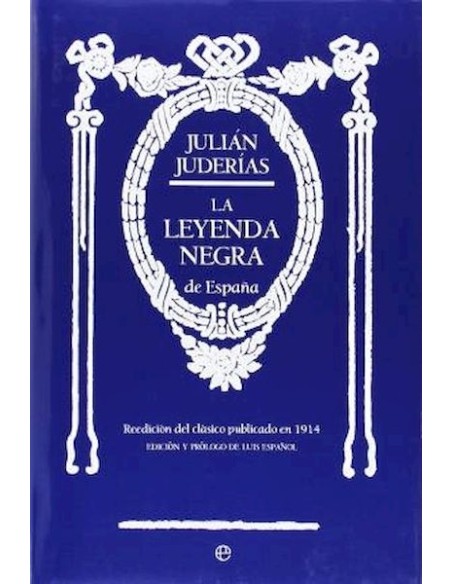 La leyenda negra de España  (Nuevo) La leyenda negra de España  (Nuevo)