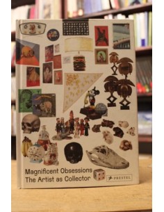 Magnificent Obsessions The Artist as Collector (Usado)