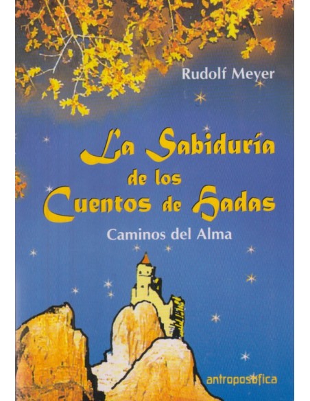 La sabiduría de los cuentos de hadas (Nuevo)