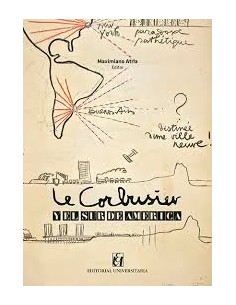 Le Corbusier y el sur de Amrica (Nuevo)
