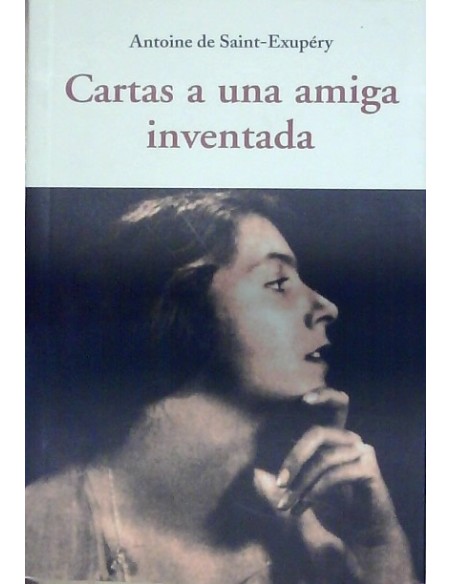 Cartas a una amiga inventada (Nuevo) Cartas a una amiga inventada (Nuevo)