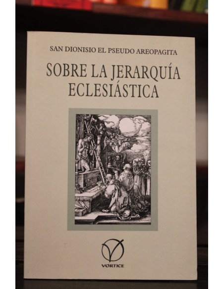 Sobre la jerarquía eclesiástica (Nuevo) Sobre la jerarquía eclesiástica (Nuevo)