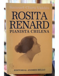 Rosita Renard. Pianista chilena (Usado)
