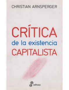 Crítica de la existencia capitalista (Nuevo)