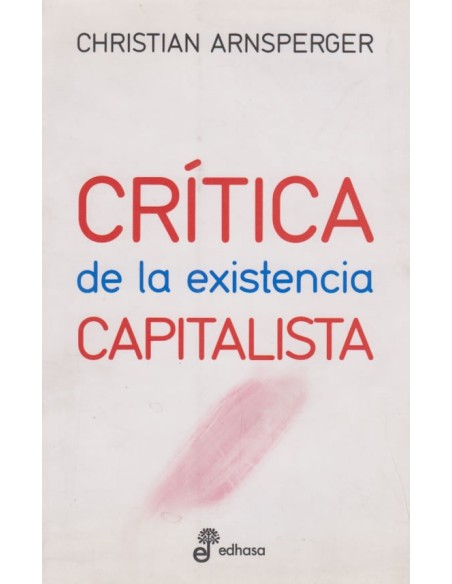 Crítica de la existencia capitalista (Nuevo)