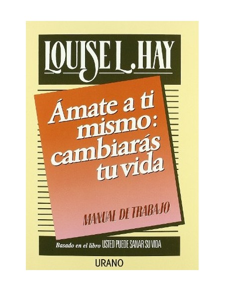 Ámate a ti mismo: cambiarás tu vida (Usado) Ámate a ti mismo: cambiarás tu vida (Usado)