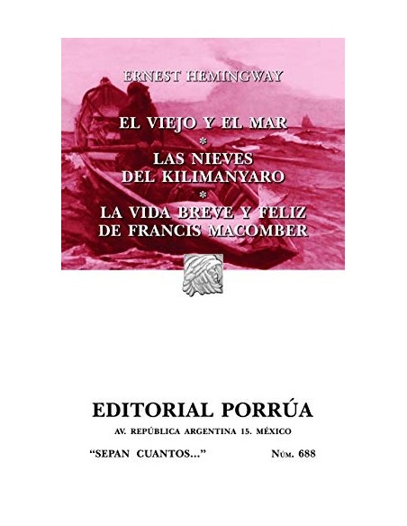 El viejo y el mar / Las nieves del Kilimanyaro / La vidra breve y feliz de Francis Macomber (Usado) El viejo y el mar / Las nieves del Kilimanyaro / La vidra breve y feliz de Francis Macomber (Usado)
