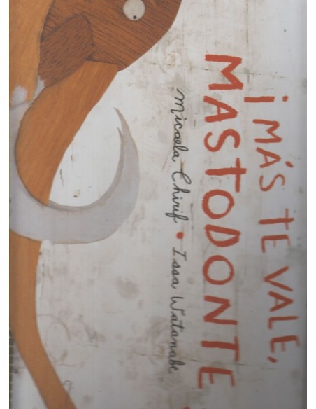 Más te vale mastodonte! (Nuevo)