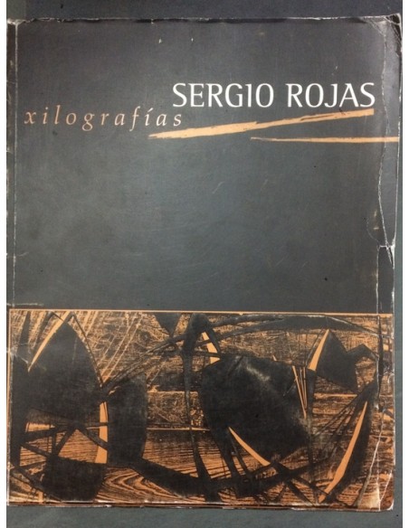 Xilografías. Sergio Rojas (Usado) Xilografías. Sergio Rojas (Usado)