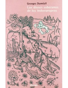Los dioses soberanos de los indoeuropeos (Nuevo)