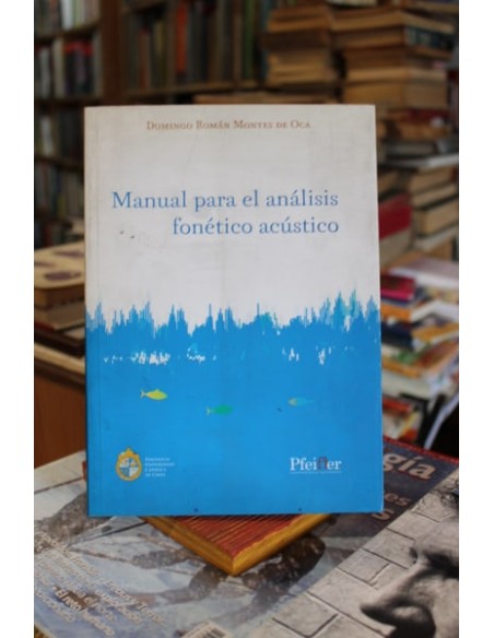 Manual para el análisis fonético acústico (Usado)