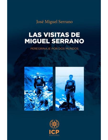 Las visitas de Miguel Serrano (Nuevo) Las visitas de Miguel Serrano (Nuevo)