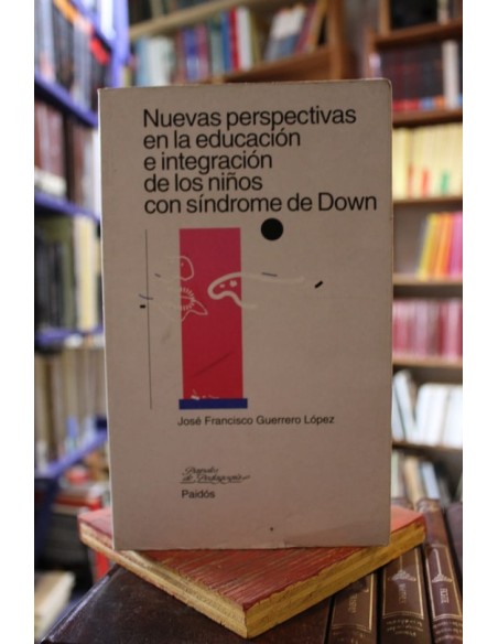 Nuevas perspectivas en la educación de los niños con síndrome de Down (Usado) Nuevas perspectivas en la educación de los niños con síndrome de Down (Usado)