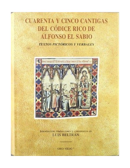 Cuarenta y cinco cantigas del Códice Rico de Alfonso el Sabio (Nuevo)