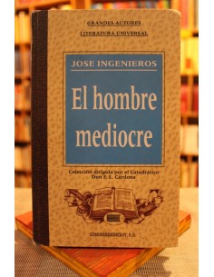 El hombre mediocre (subrayado con destacador) (Usado)