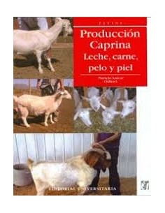 Producción caprina. Leche, carne, pelo y piel (Usado)