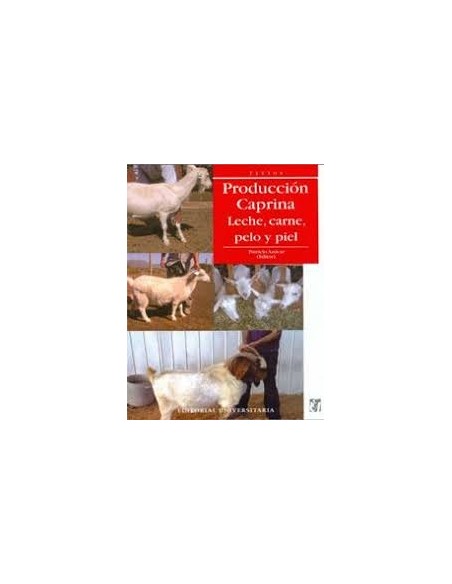 Producción caprina. Leche, carne, pelo y piel (Usado) Producción caprina. Leche, carne, pelo y piel (Usado)