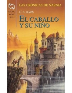 El caballo y su niño. Las crónicas de Narnia (Usado)
