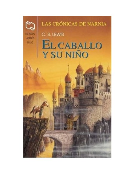 El caballo y su niño. Las crónicas de Narnia (Usado) El caballo y su niño. Las crónicas de Narnia (Usado)
