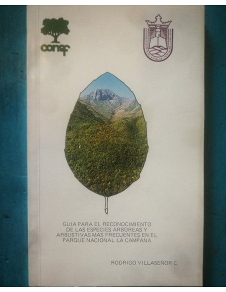 Guía para el reconocimiento de las especies arboreas y arbustivas más frecuentes en el Parque Nacion (Usado)