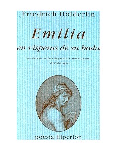 Emilia en visperas de su boda (Holderlin) (Nuevo)