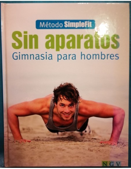 Sin aparatos Gimnasia para hombres (Usado) Sin aparatos Gimnasia para hombres (Usado)