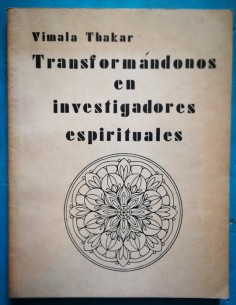 Transformándonos en investigadores espirituales (Usado)
