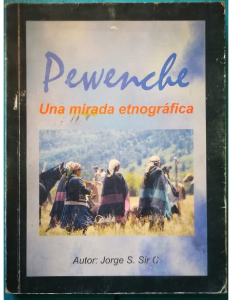 Pewenche, una mirada etnográfica (Usado) Pewenche, una mirada etnográfica (Usado)