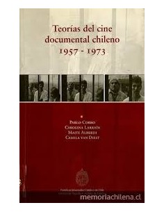 Teorías del cine documental chileno 1957-1973 (Usado)