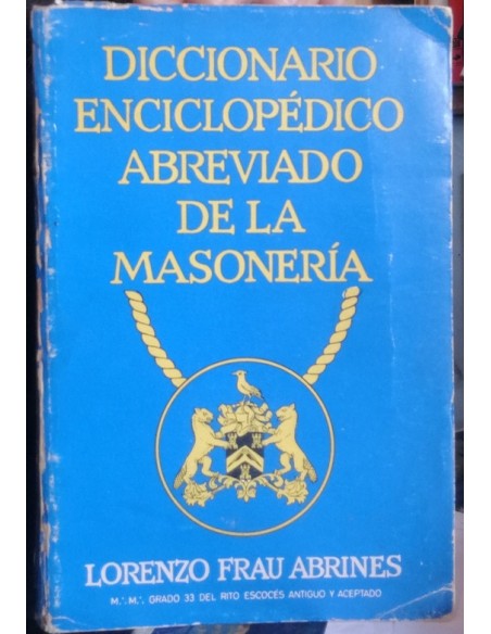 Diccionario enciclopédico abreviado de la masonería (Usado)